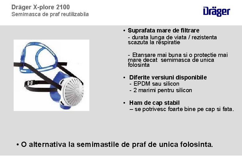 Dräger X-plore 2100 Semimasca de praf reutilizabila • Suprafata mare de filtrare - durata