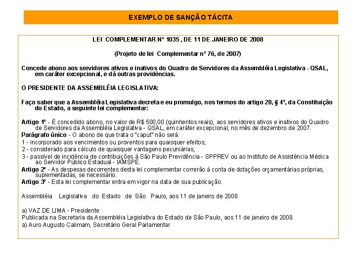 EXEMPLO DE SANÇÃO TÁCITA LEI COMPLEMENTAR Nº 1035 , DE 11 DE JANEIRO DE