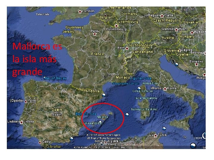 Mallorca es la isla más grande Mallorca es la isla más grande