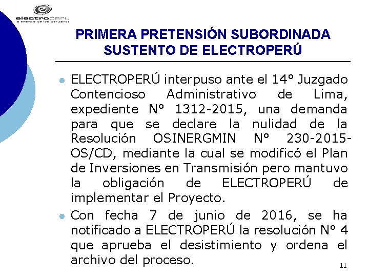 PRIMERA PRETENSIÓN SUBORDINADA SUSTENTO DE ELECTROPERÚ l l ELECTROPERÚ interpuso ante el 14° Juzgado