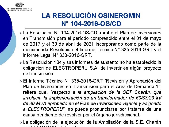 LA RESOLUCIÓN OSINERGMIN N° 104 -2016 -OS/CD Ø La Resolución N° 104 -2016 -OS/CD
