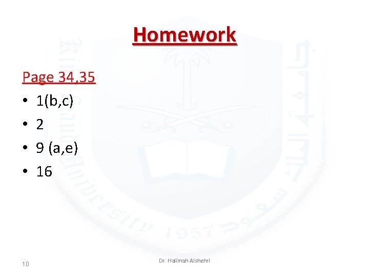 Homework Page 34, 35 • 1(b, c) • 2 • 9 (a, e) •