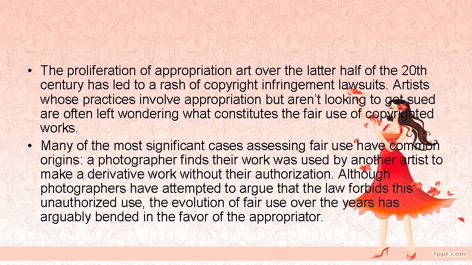  • The proliferation of appropriation art over the latter half of the 20