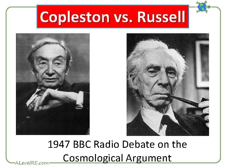 Copleston vs. Russell 1947 BBC Radio Debate on the Cosmological Argument 