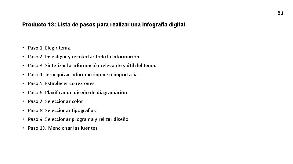 5. i Producto 13: Lista de pasos para realizar una infografía digital • Paso