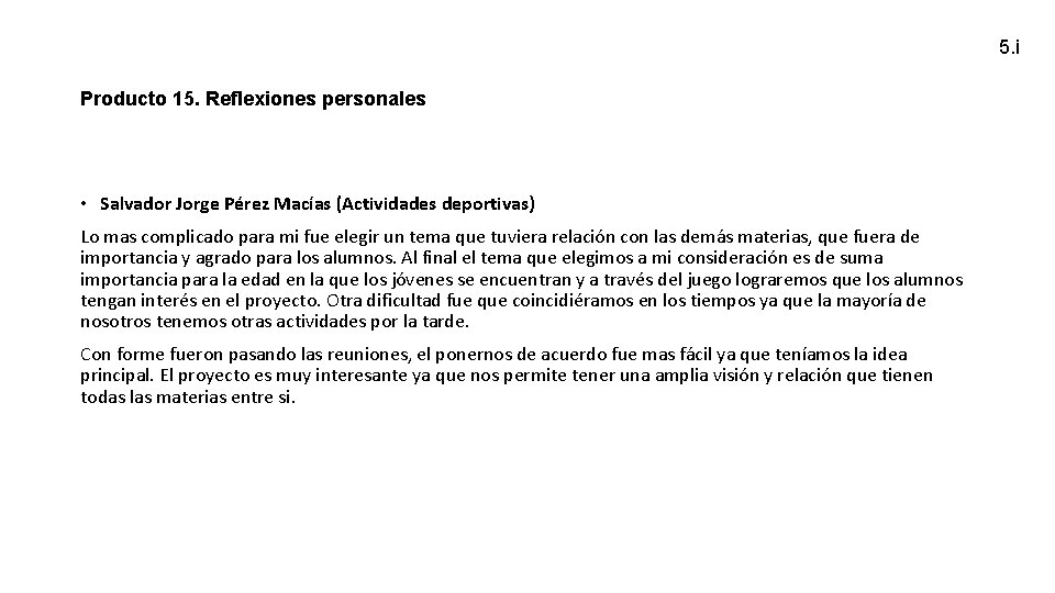 5. i Producto 15. Reflexiones personales • Salvador Jorge Pérez Macías (Actividades deportivas) Lo