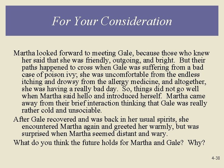 For Your Consideration Martha looked forward to meeting Gale, because those who knew her