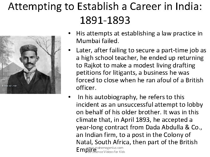 Attempting to Establish a Career in India: 1891 -1893 • His attempts at establishing