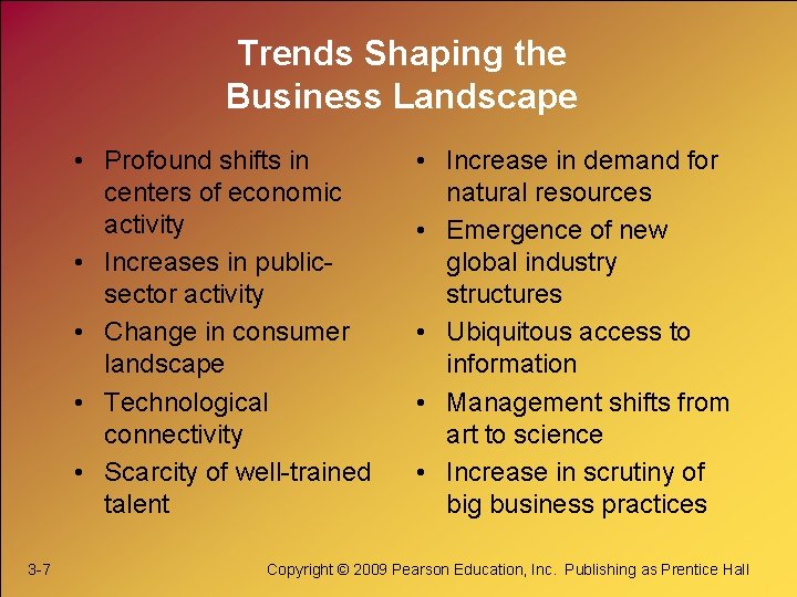 Trends Shaping the Business Landscape • Profound shifts in centers of economic activity •