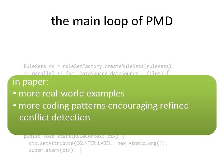 the main loop of PMD in paper: • more real-world examples • more coding