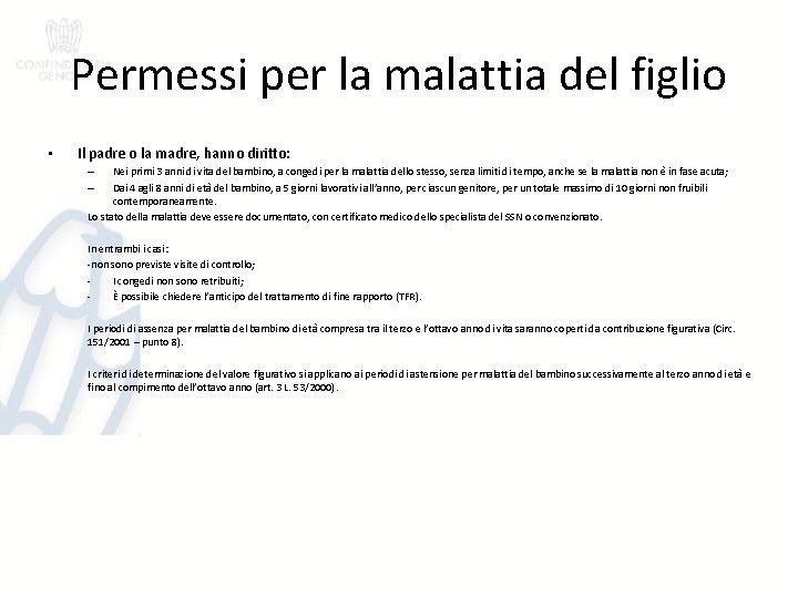 Permessi per la malattia del figlio • Il padre o la madre, hanno diritto: