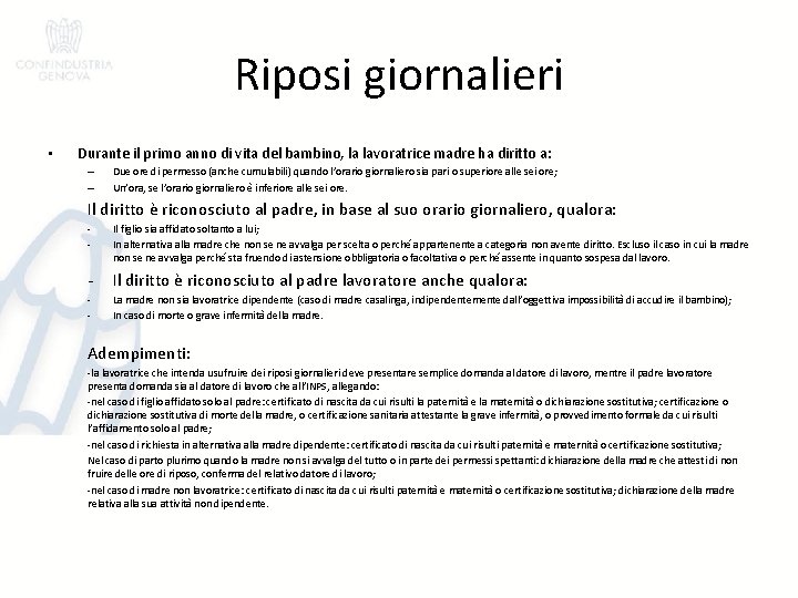 Riposi giornalieri • Durante il primo anno di vita del bambino, la lavoratrice madre