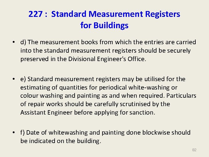 227 : Standard Measurement Registers for Buildings • d) The measurement books from which