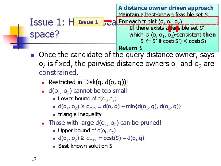 A distance owner-driven approach Maintain a best-known feasible set S For each triplet (o,