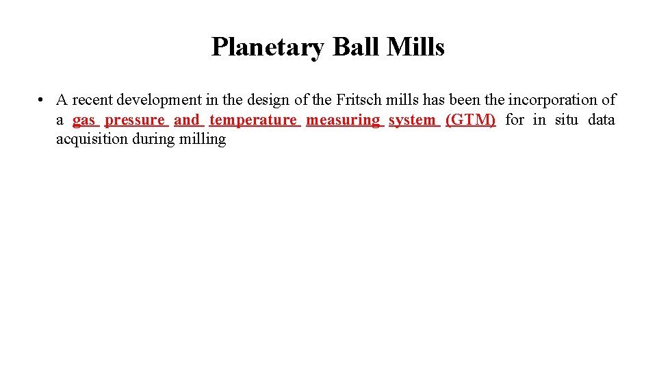 Planetary Ball Mills • A recent development in the design of the Fritsch mills