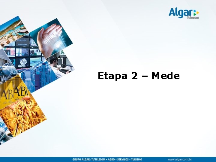 Etapa 2 – Mede 