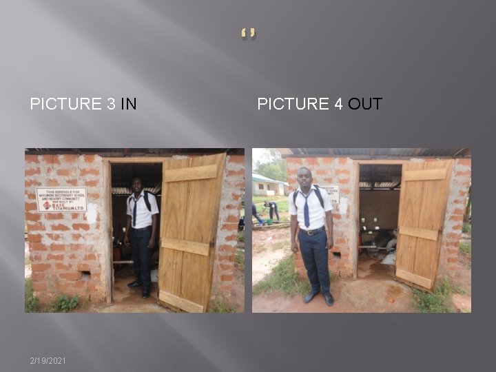 ‘’ PICTURE 3 IN 2/19/2021 PICTURE 4 OUT 