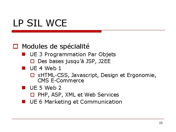 LP SIL WCE Modules de spécialité UE 3 Programmation Par Objets Des bases jusqu’à