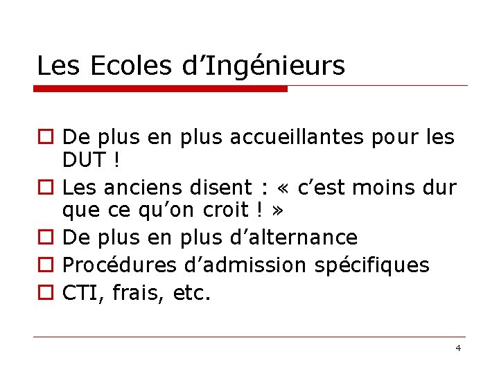 Les Ecoles d’Ingénieurs De plus en plus accueillantes pour les DUT ! Les anciens