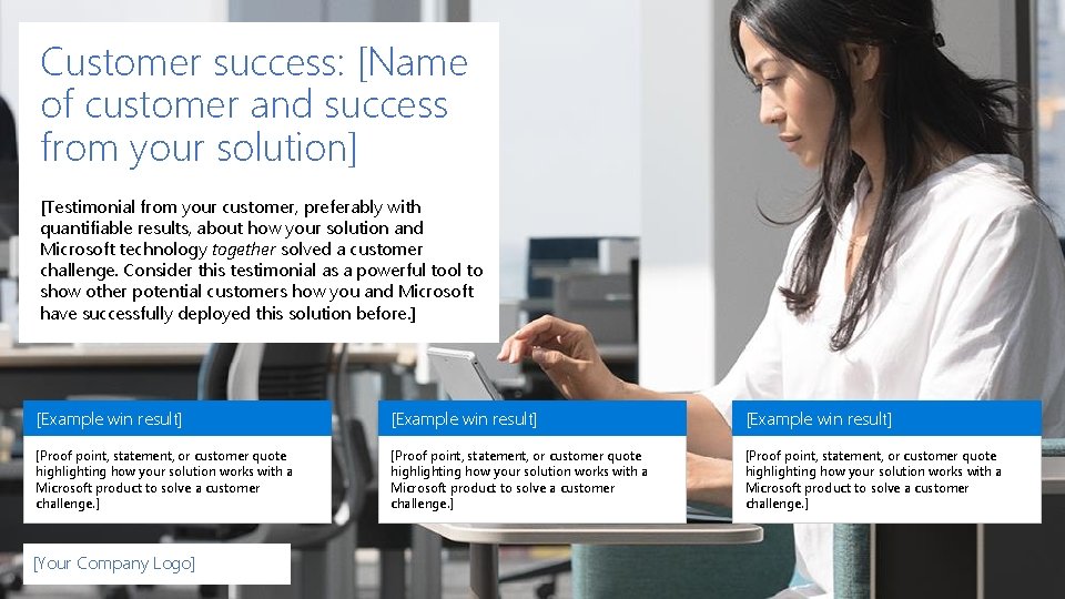 Customer success: [Name of customer and success from your solution] [Testimonial from your customer,