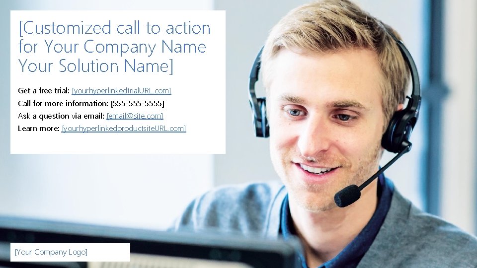 [Customized call to action for Your Company Name Your Solution Name] Get a free