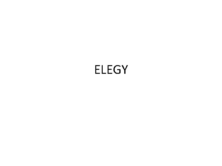 ELEGY 