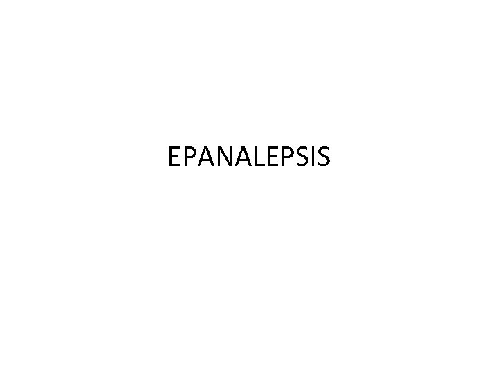 EPANALEPSIS 