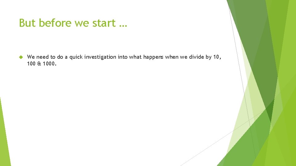 But before we start … We need to do a quick investigation into what