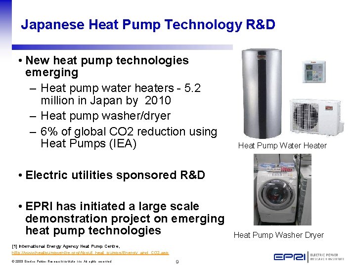 Japanese Heat Pump Technology R&D • New heat pump technologies emerging – Heat pump