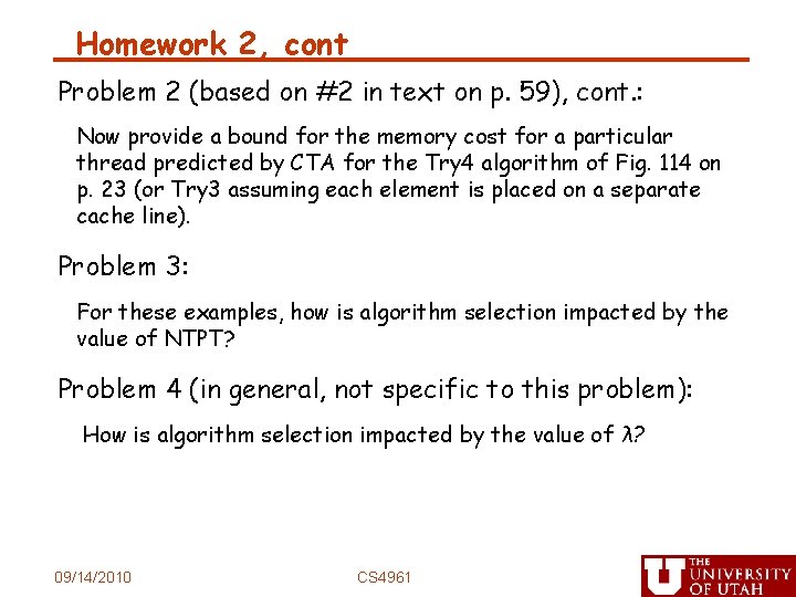 Homework 2, cont Problem 2 (based on #2 in text on p. 59), cont.