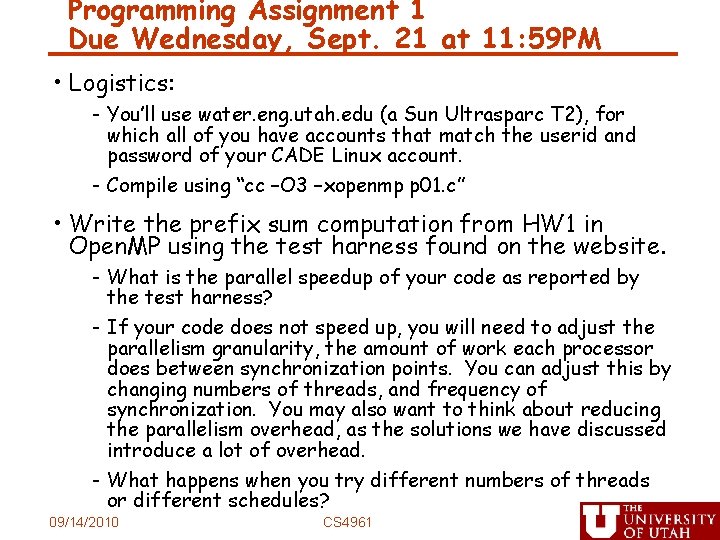 Programming Assignment 1 Due Wednesday, Sept. 21 at 11: 59 PM • Logistics: -