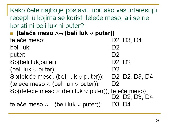 Kako ćete najbolje postaviti upit ako vas interesuju recepti u kojima se koristi teleće