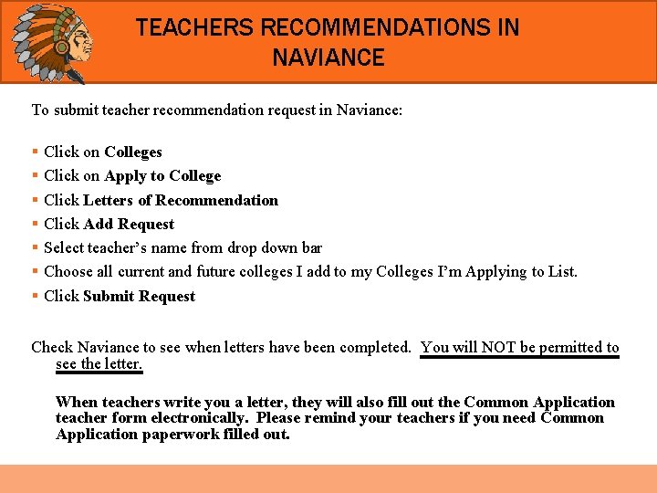 TEACHERS RECOMMENDATIONS IN NAVIANCE To submit teacher recommendation request in Naviance: § Click on