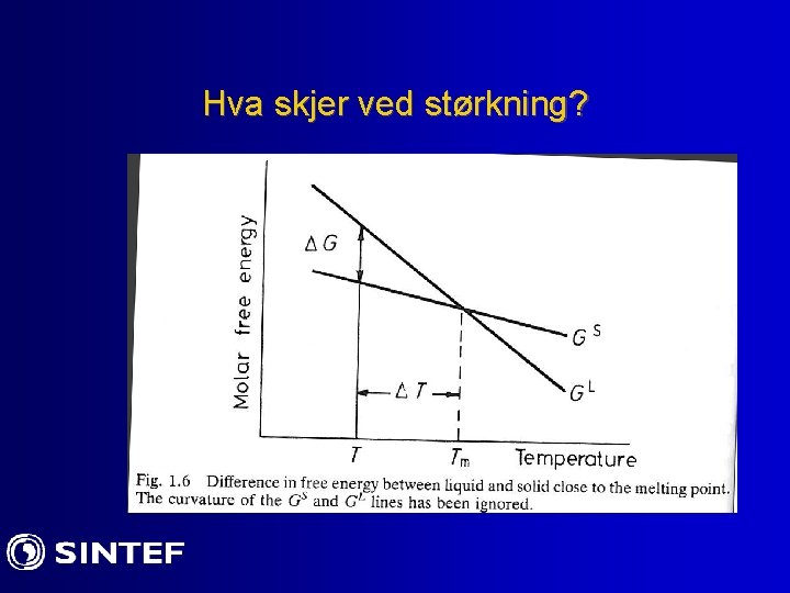 Hva skjer ved størkning? 
