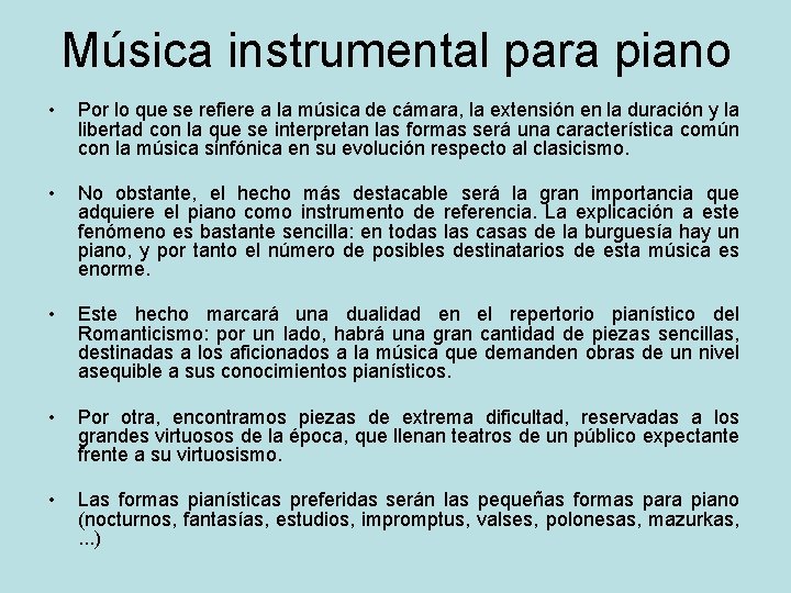 Música instrumental para piano • Por lo que se refiere a la música de