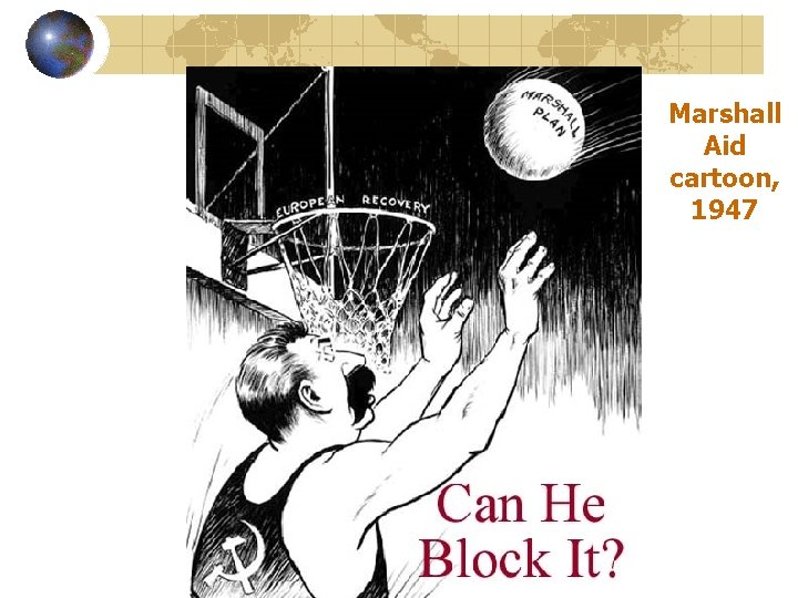 Marshall Aid cartoon, 1947 Marshall Aid cartoon, 1947