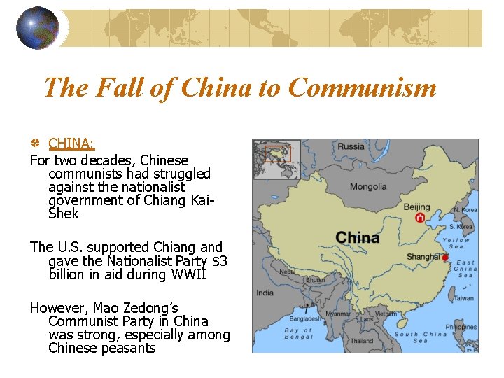 The Fall of China to Communism CHINA: For two decades, Chinese communists had struggled The Fall of China to Communism CHINA: For two decades, Chinese communists had struggled
