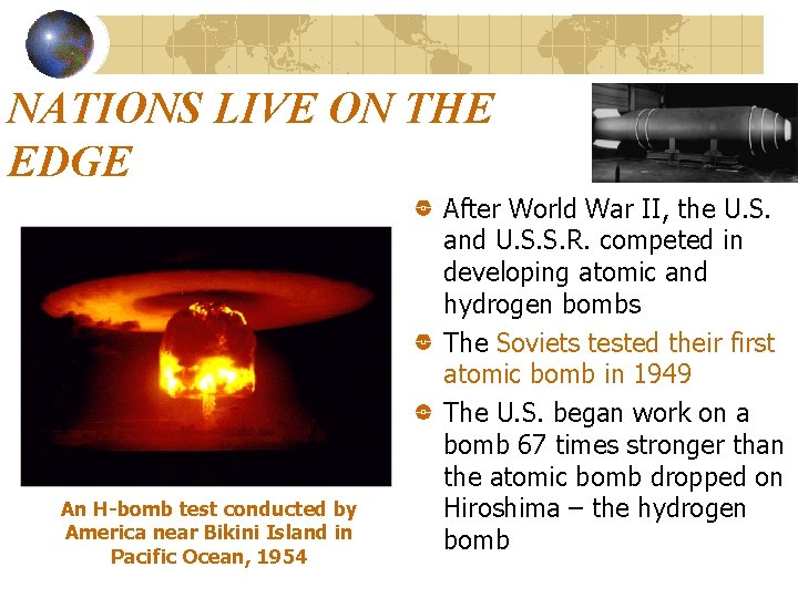 NATIONS LIVE ON THE EDGE An H-bomb test conducted by America near Bikini Island NATIONS LIVE ON THE EDGE An H-bomb test conducted by America near Bikini Island