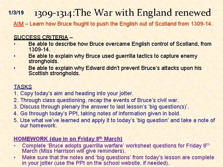 1/3/19 1309 -1314: The War with England renewed AIM – Learn how Bruce fought