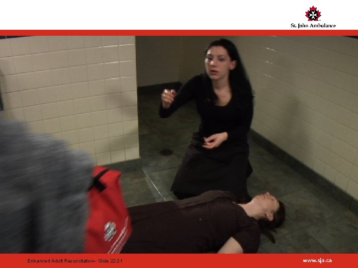 Enhanced Adult Resuscitation– Slide 22 -21 