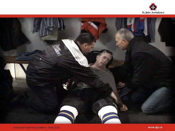 Enhanced Adult Resuscitation– Slide 22 -22 
