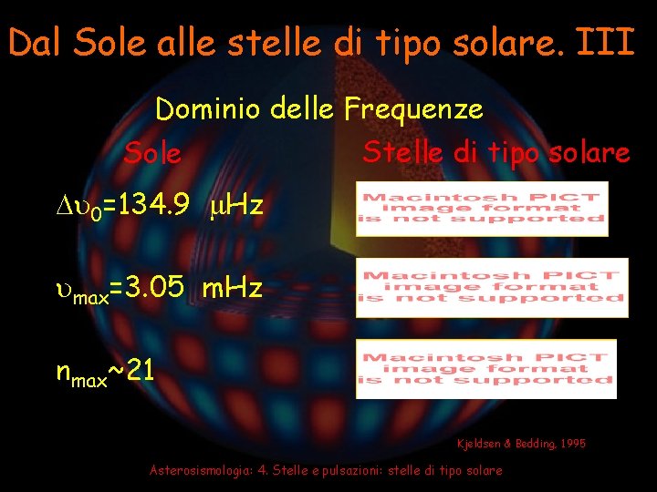 Dal Sole alle stelle di tipo solare. III Dominio delle Frequenze Sole Stelle di