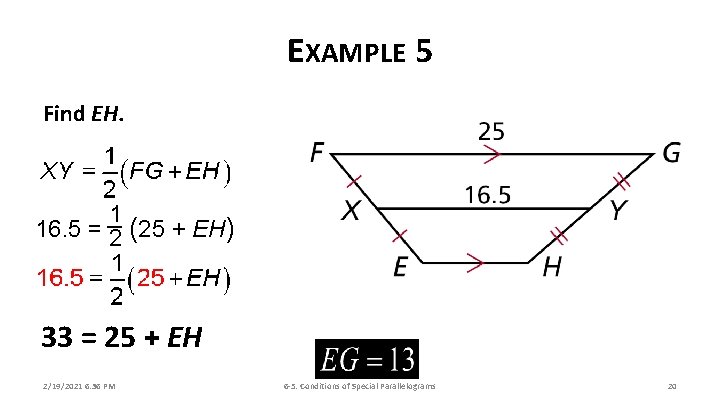 EXAMPLE 5 Find EH. 1 16. 5 = 2 (25 + EH) 33 =