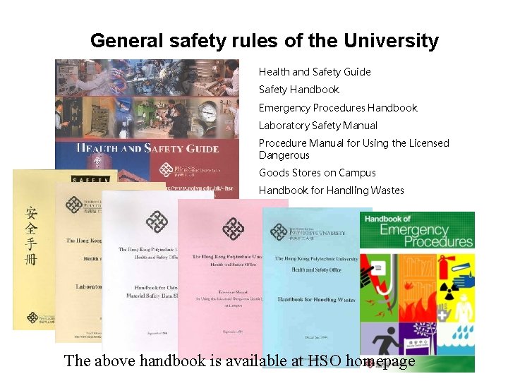 General safety rules of the University Health and Safety Guide Safety Handbook Emergency Procedures