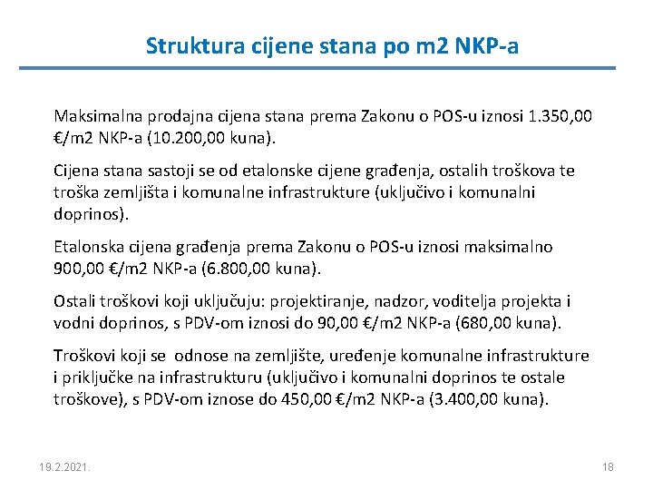 Struktura cijene stana po m 2 NKP-a Maksimalna prodajna cijena stana prema Zakonu o