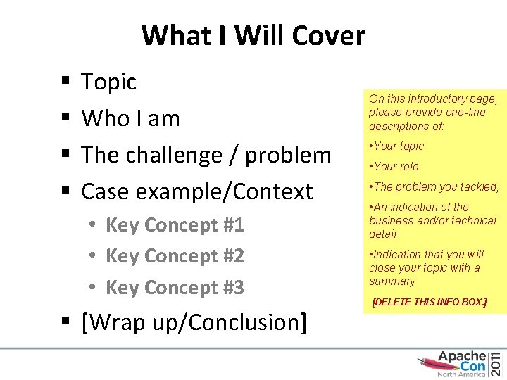What I Will Cover § § Topic Who I am The challenge / problem