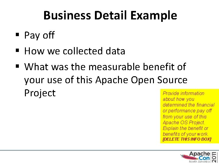 Business Detail Example § Pay off § How we collected data § What was