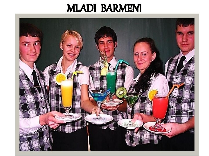 MLADI BARMENI 