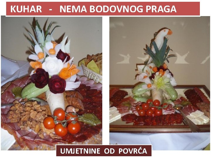 KUHAR - NEMA BODOVNOG PRAGA UMJETNINE OD POVRĆA 