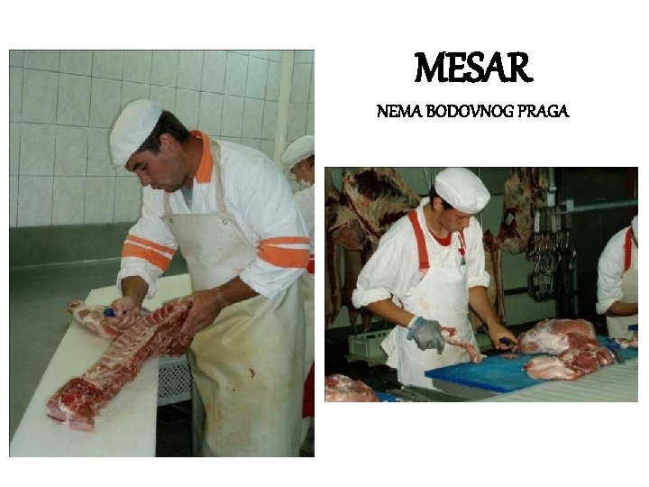 MESAR NEMA BODOVNOG PRAGA 